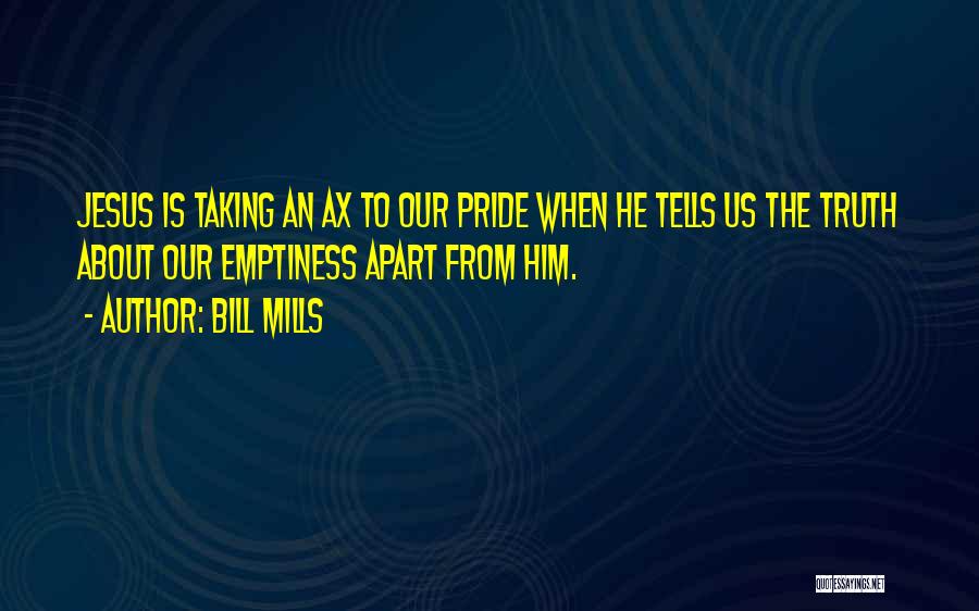 Bill Mills Quotes 1728318
