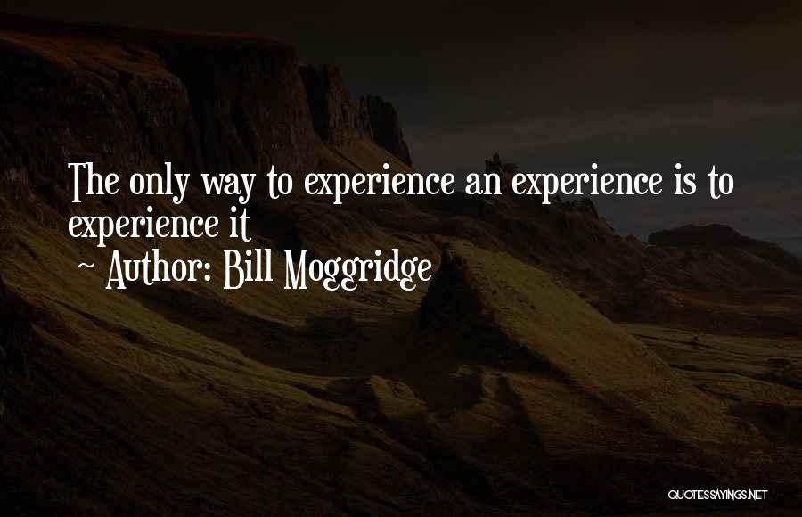 Bill Moggridge Quotes 2074176