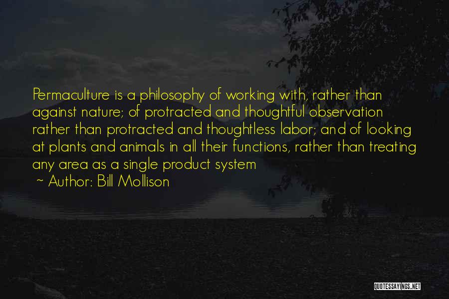 Bill Mollison Quotes 509062