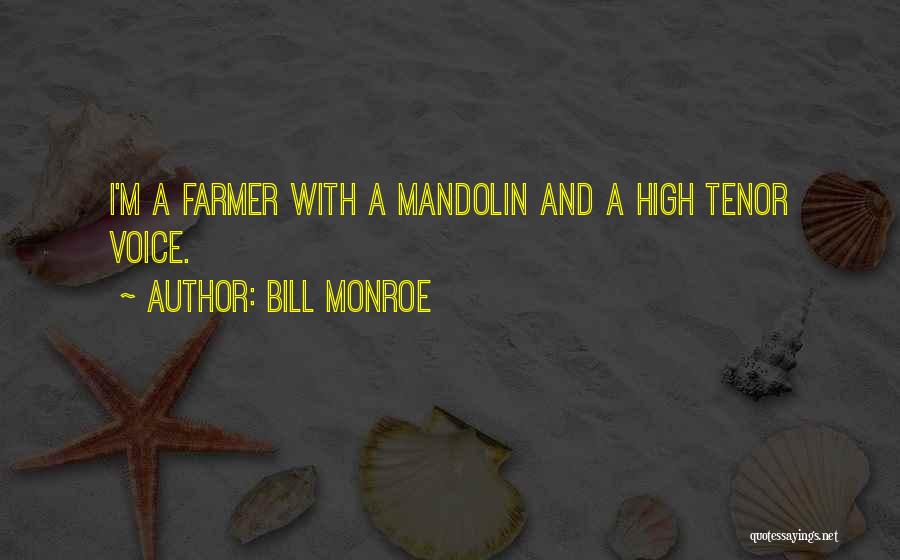 Bill Monroe Quotes 1363453