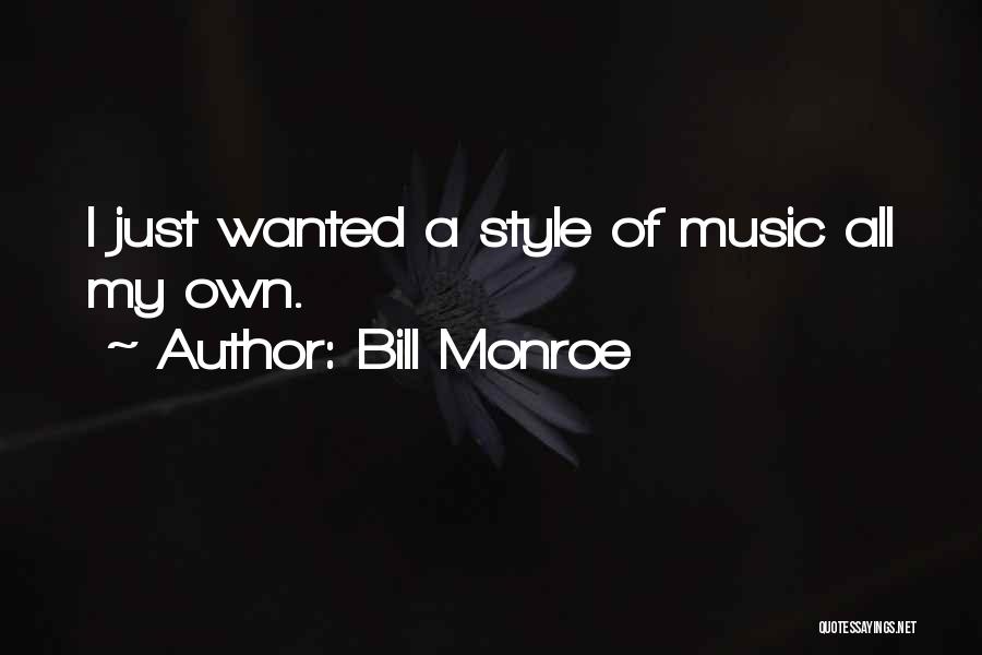 Bill Monroe Quotes 1918658