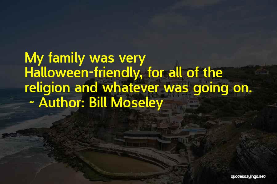 Bill Moseley Quotes 772720