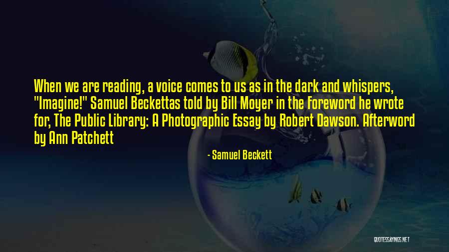Bill Moyer Quotes By Samuel Beckett Bill Moyer Quotes By Samuel Beckett