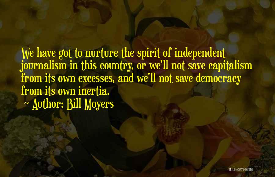 Bill Moyers Quotes 1026917