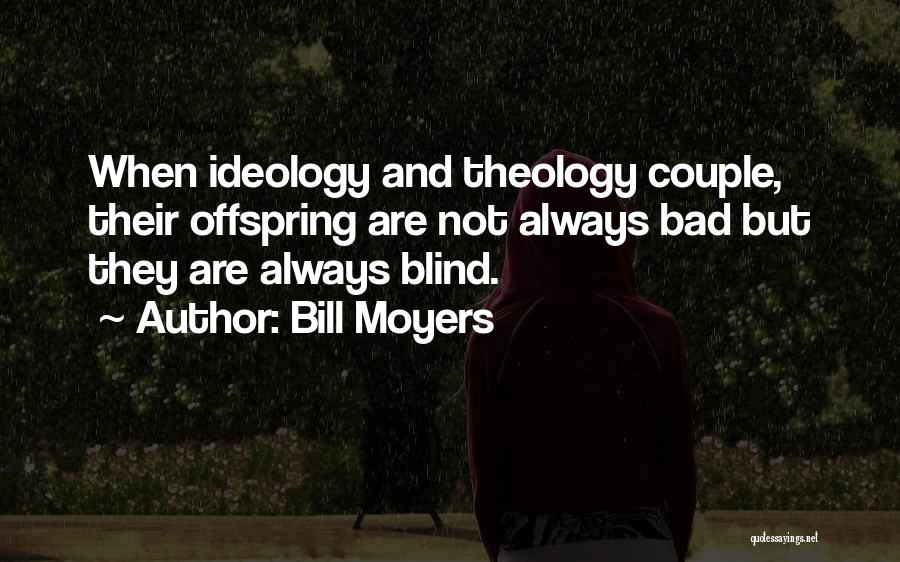 Bill Moyers Quotes 1225414