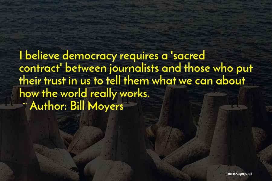 Bill Moyers Quotes 1765641