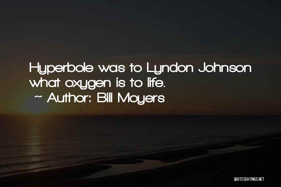 Bill Moyers Quotes 1844494