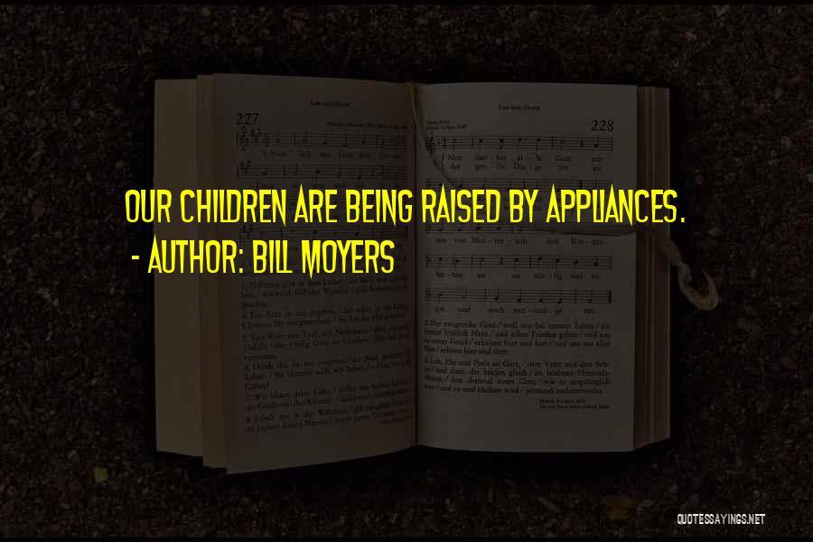 Bill Moyers Quotes 345965