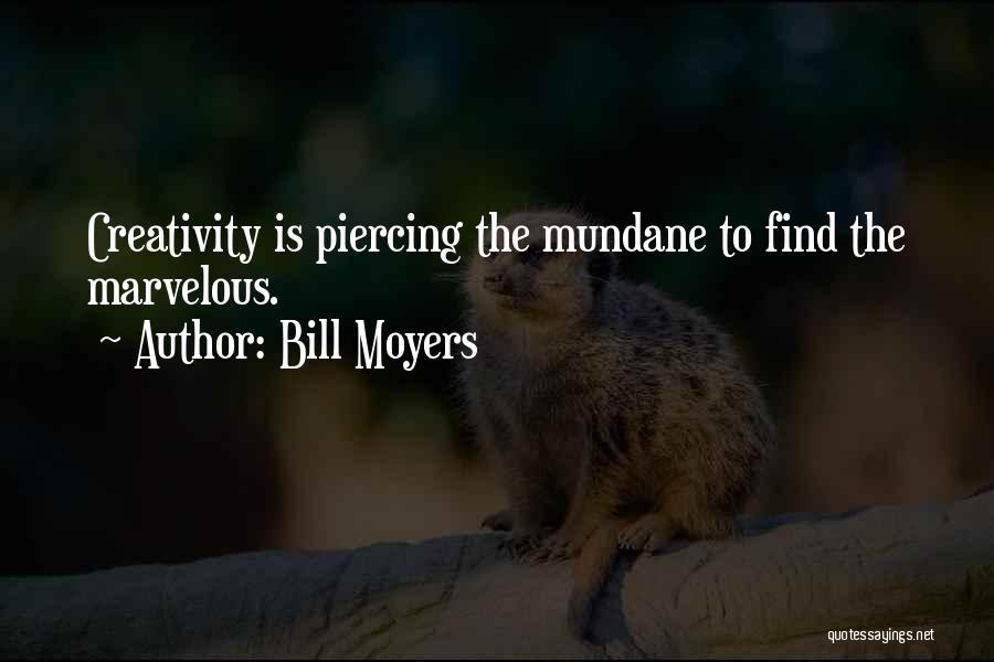 Bill Moyers Quotes 449124