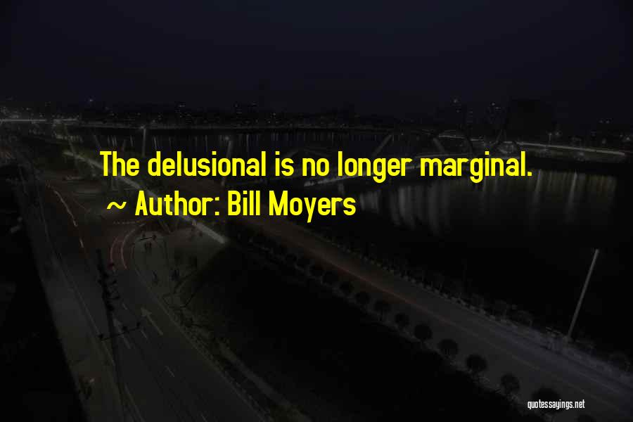 Bill Moyers Quotes 459219