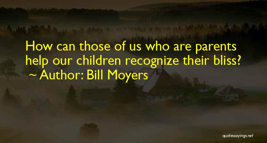 Bill Moyers Quotes 875165