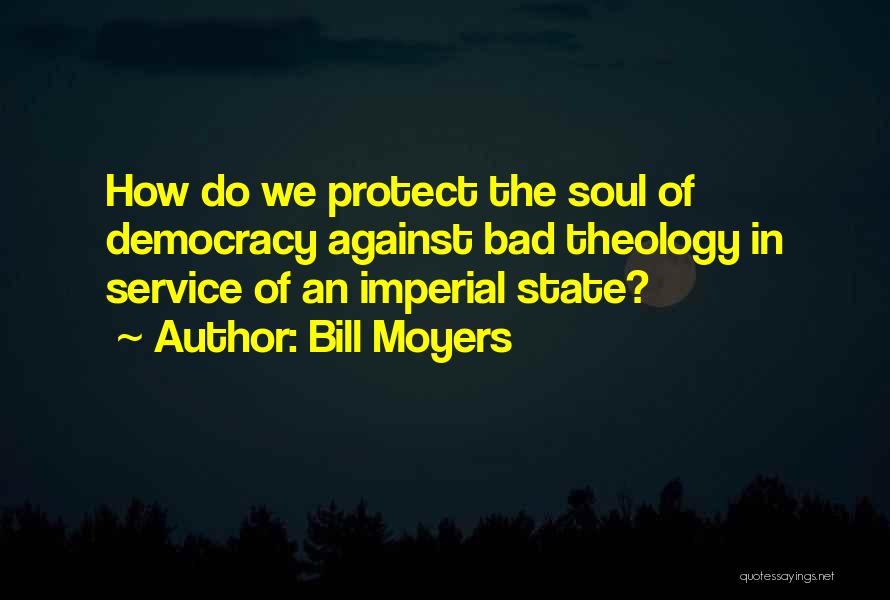 Bill Moyers Quotes 961845