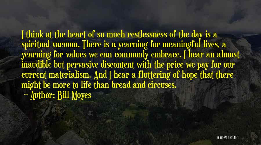 Bill Moyes Quotes 459644