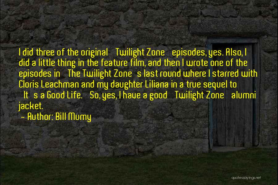 Bill Mumy Quotes 1304829