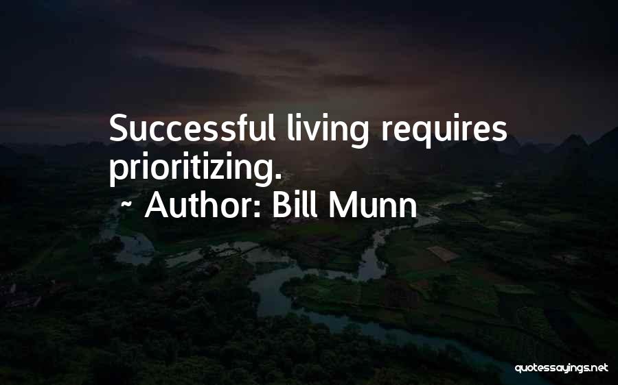 Bill Munn Quotes 689657