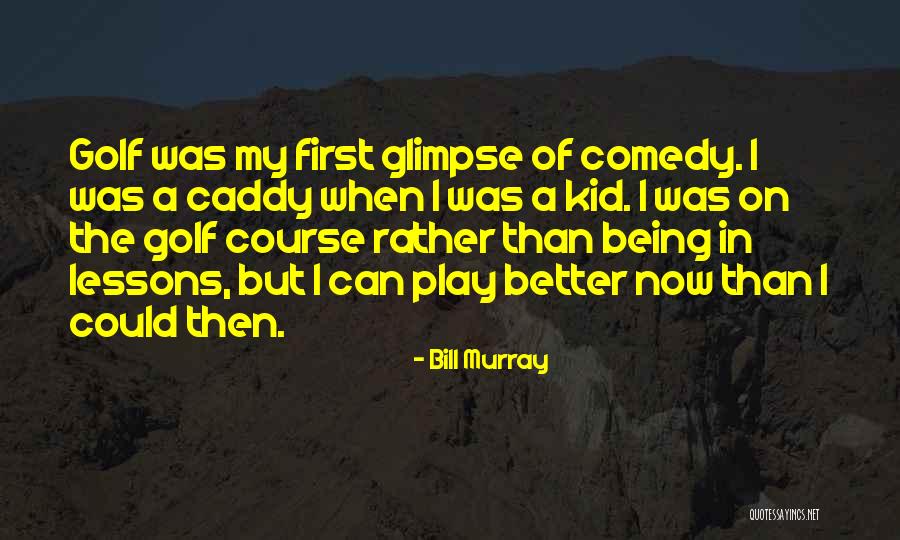 Bill Murray Quotes 121966