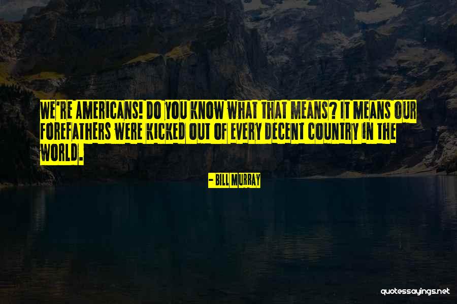Bill Murray Quotes 1255580 Bill Murray Quotes 1255580