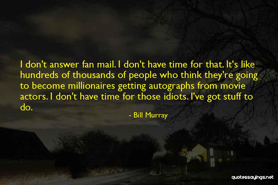 Bill Murray Quotes 1258746 Bill Murray Quotes 1258746