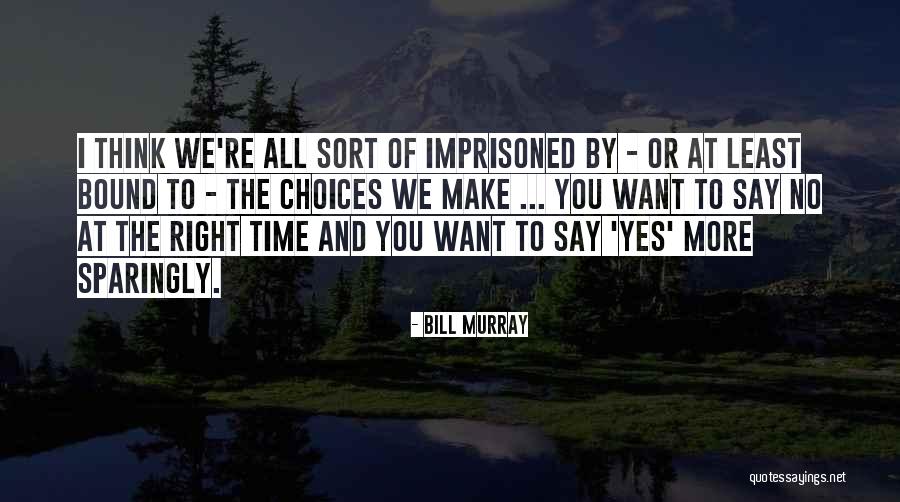 Bill Murray Quotes 1259681