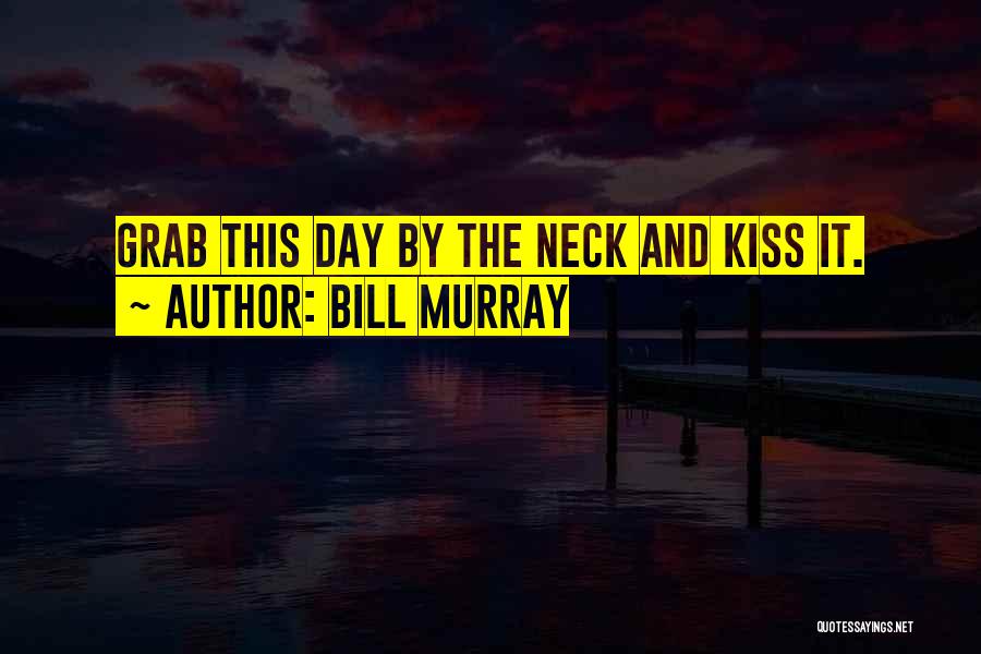 Bill Murray Quotes 1777586