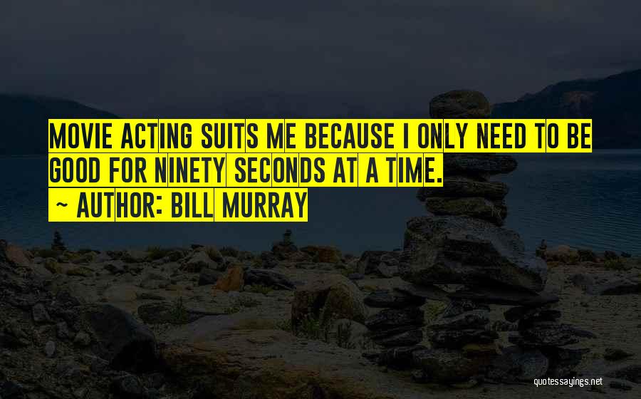 Bill Murray Quotes 1958652