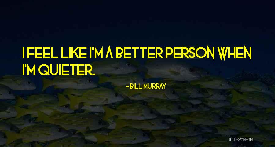 Bill Murray Quotes 198074