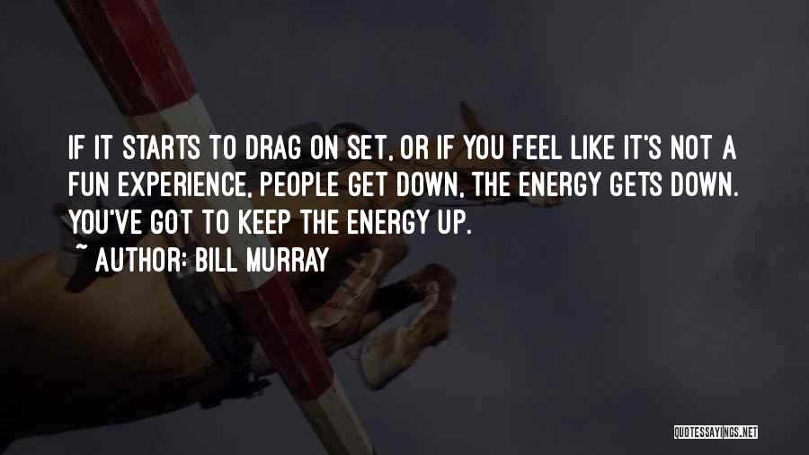 Bill Murray Quotes 205049