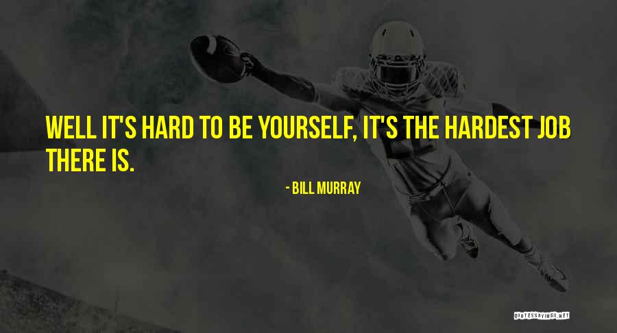 Bill Murray Quotes 2059074 Bill Murray Quotes 2059074