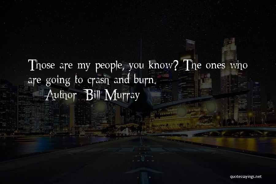 Bill Murray Quotes 220293