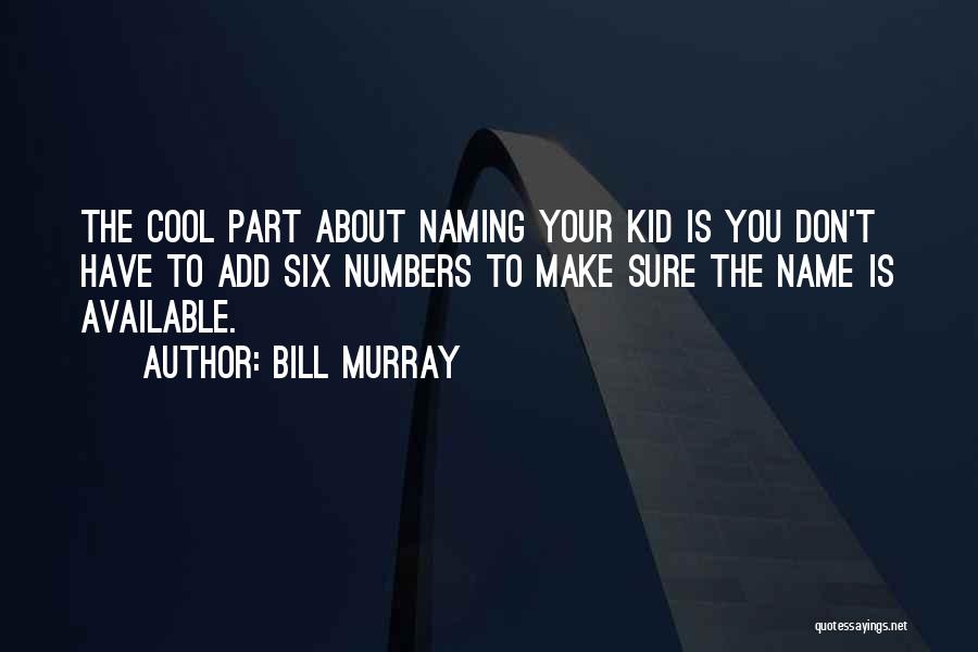 Bill Murray Quotes 299627
