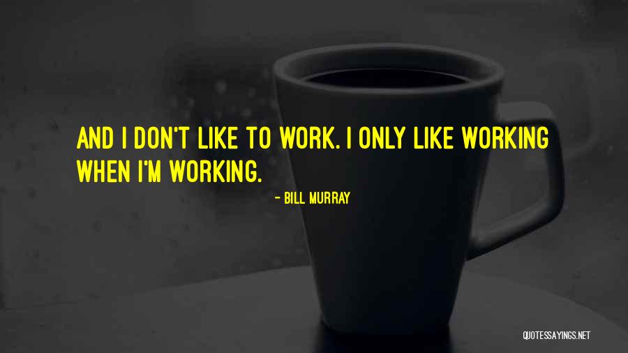 Bill Murray Quotes 598024 Bill Murray Quotes 598024
