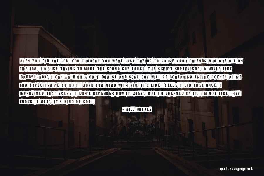 Bill Murray Quotes 881085 Bill Murray Quotes 881085