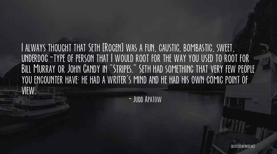 Bill Murray Stripes Quotes By Judd Apatow Bill Murray Stripes Quotes By Judd Apatow