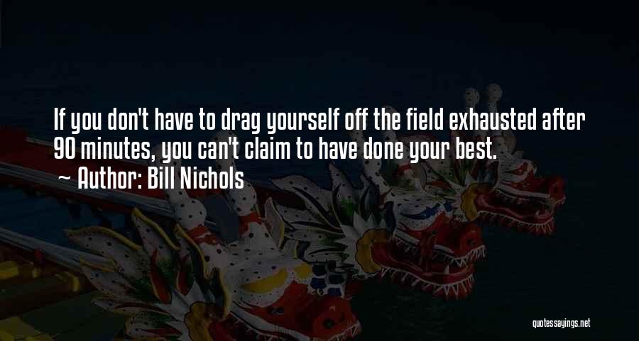 Bill Nichols Quotes 1303046