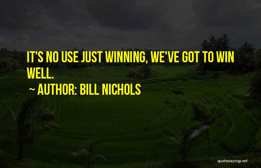 Bill Nichols Quotes 314761