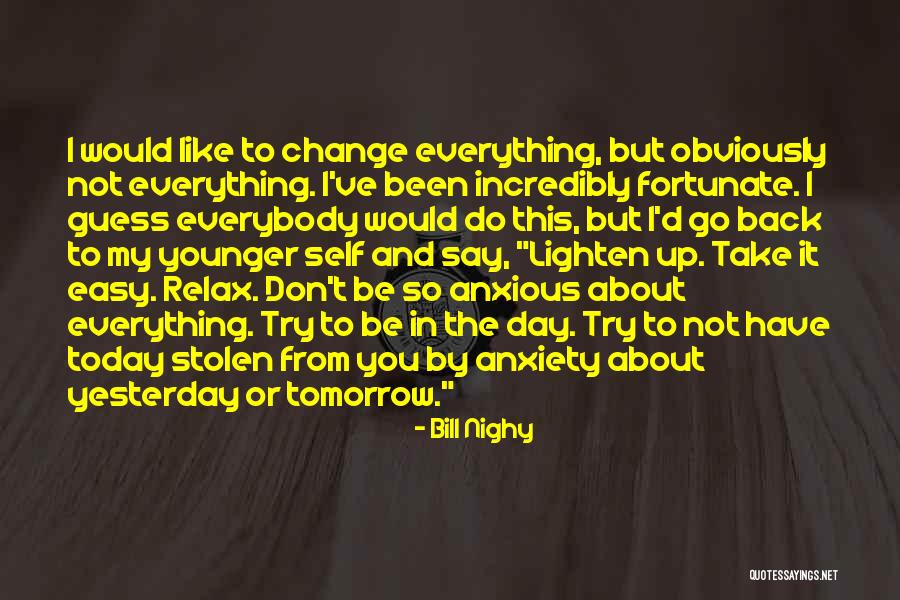 Bill Nighy Quotes 1100580 Bill Nighy Quotes 1100580