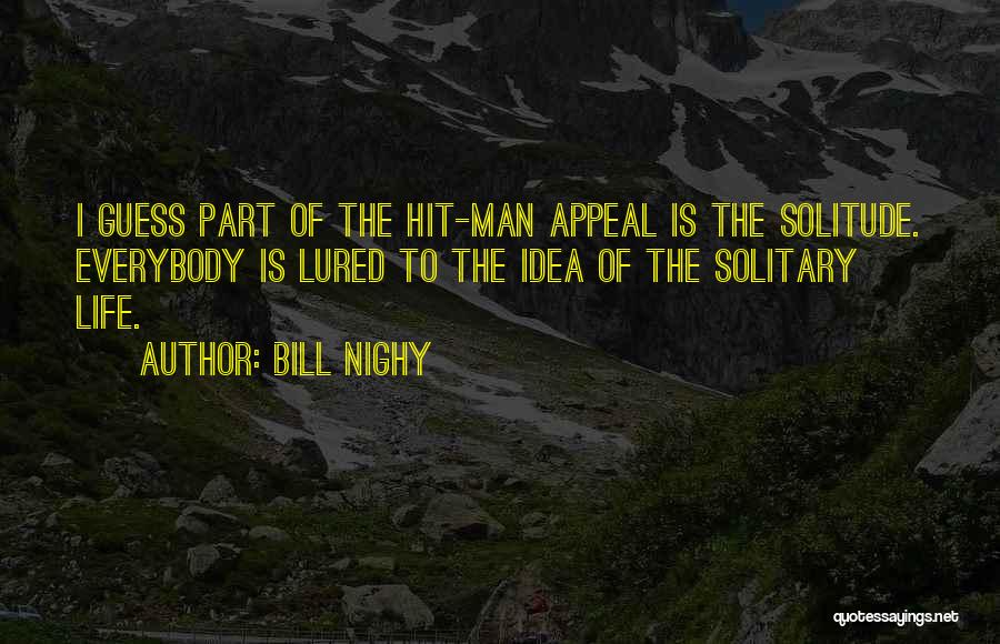 Bill Nighy Quotes 1325004