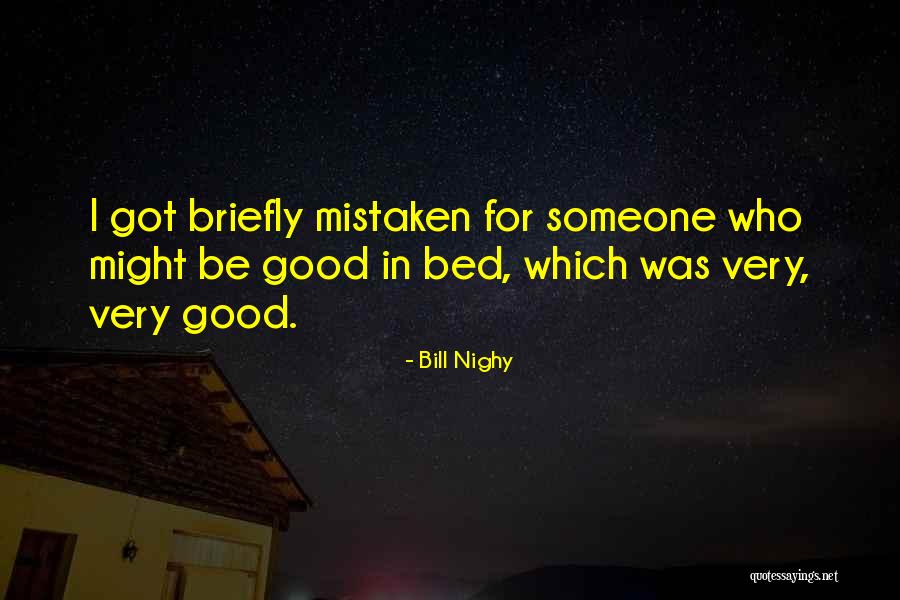 Bill Nighy Quotes 1661842