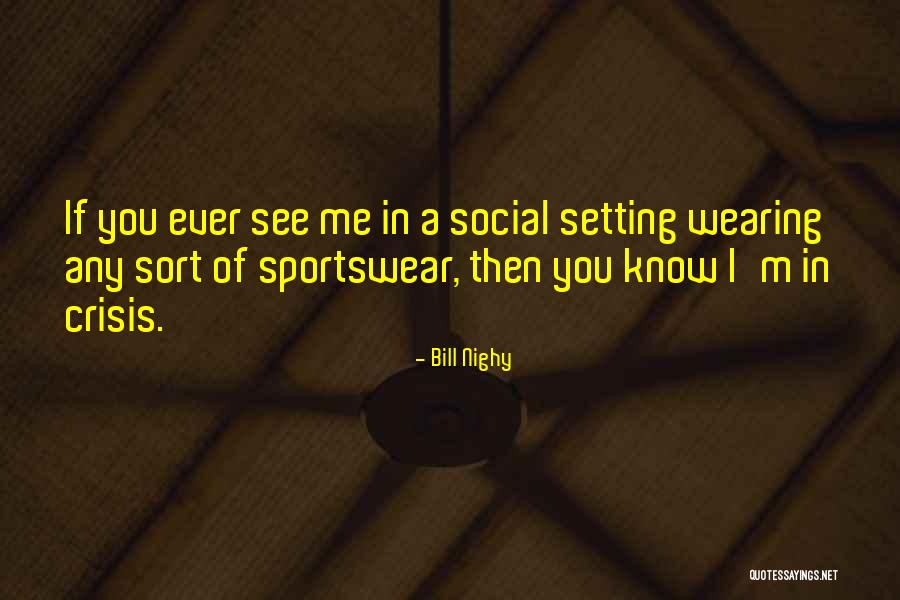 Bill Nighy Quotes 1676980 Bill Nighy Quotes 1676980