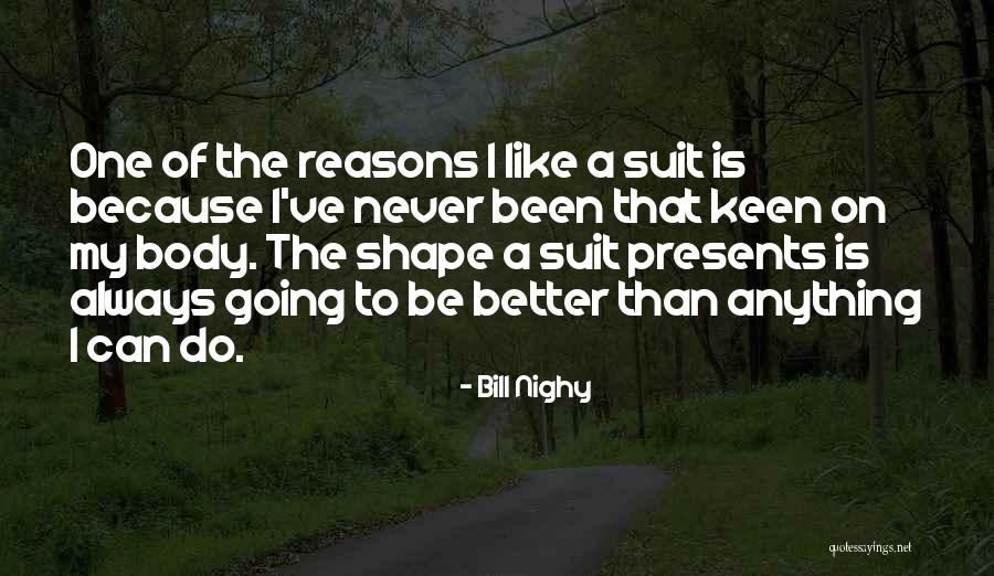 Bill Nighy Quotes 1723885