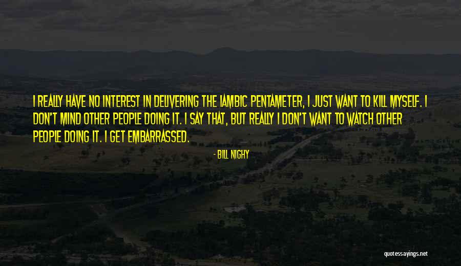 Bill Nighy Quotes 1767752 Bill Nighy Quotes 1767752