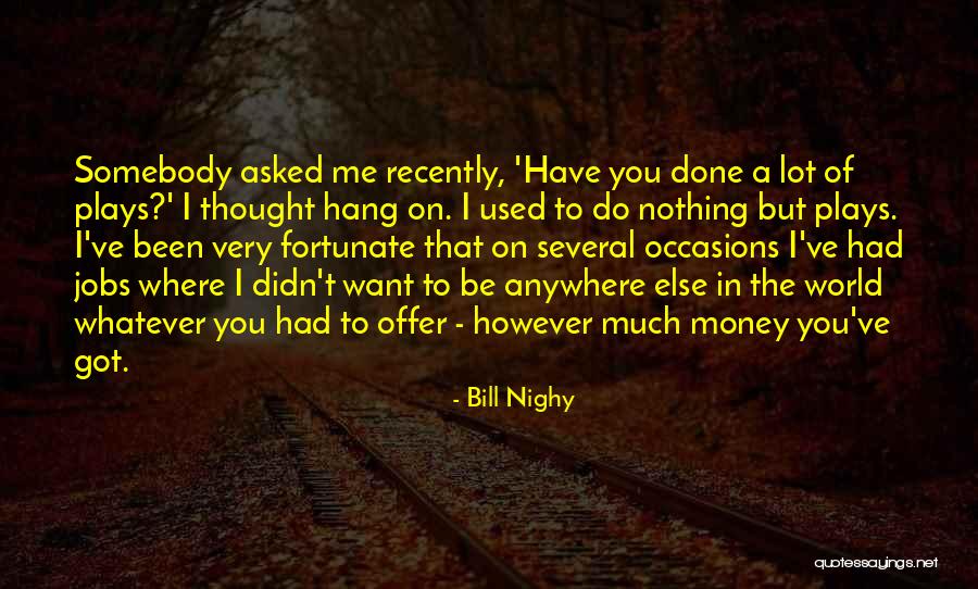 Bill Nighy Quotes 1916678