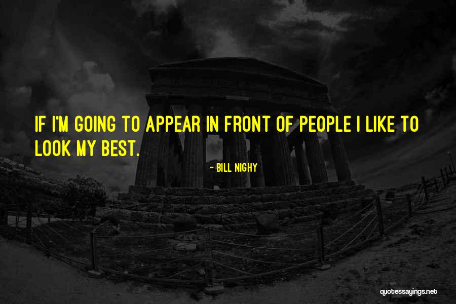 Bill Nighy Quotes 482082 Bill Nighy Quotes 482082