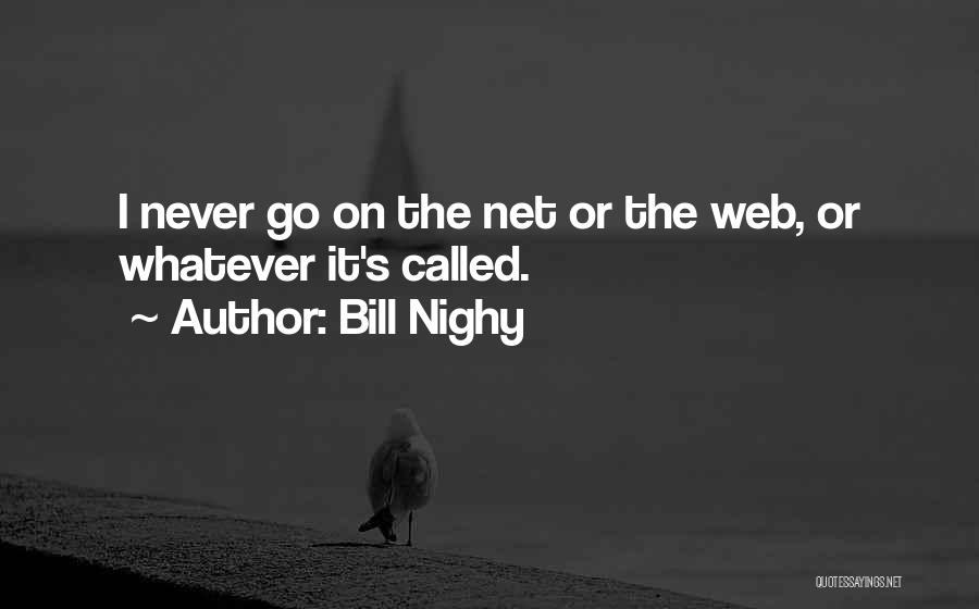 Bill Nighy Quotes 88003