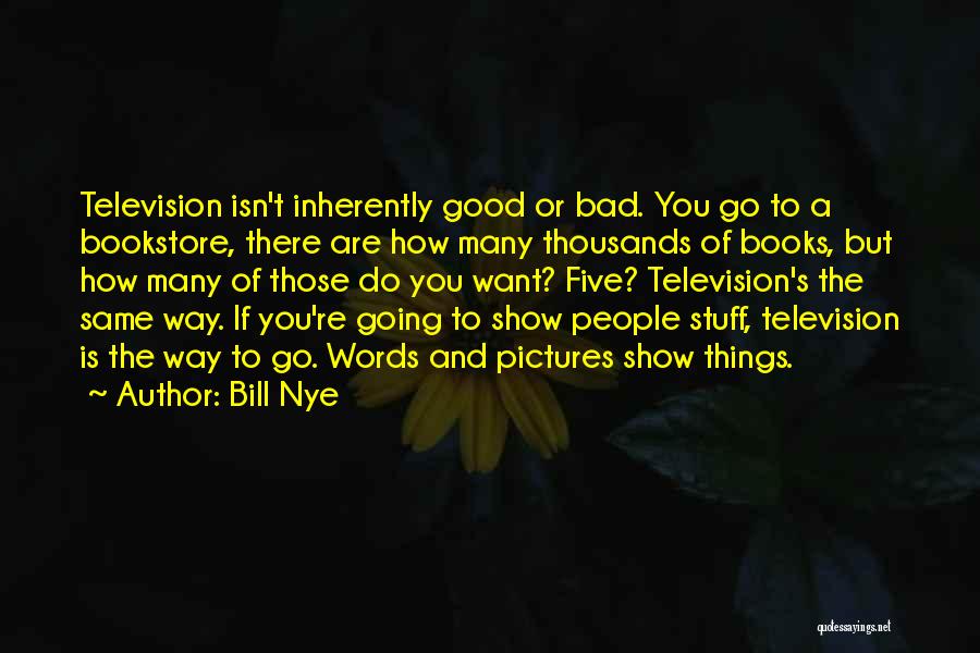 Bill Nye Quotes 2013695