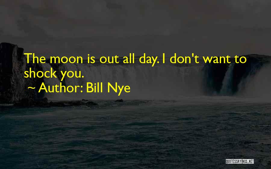 Bill Nye Quotes 2158675