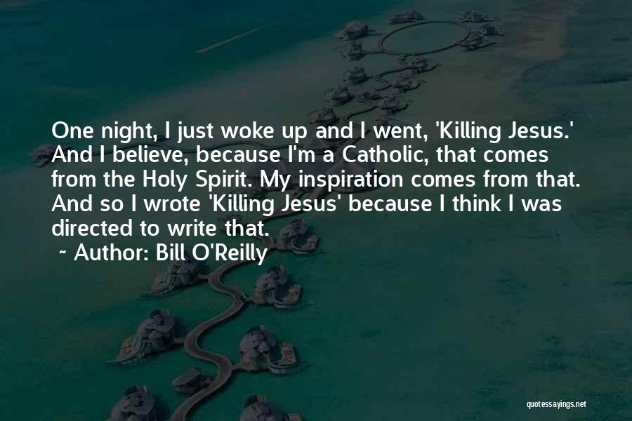 Bill O'Reilly Quotes 1895722