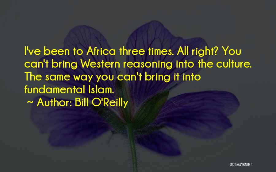 Bill O'Reilly Quotes 259641