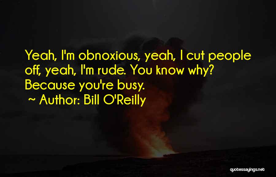 Bill O'Reilly Quotes 271061