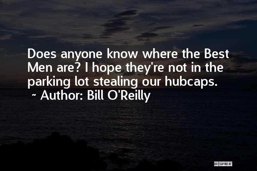 Bill O'Reilly Quotes 341514